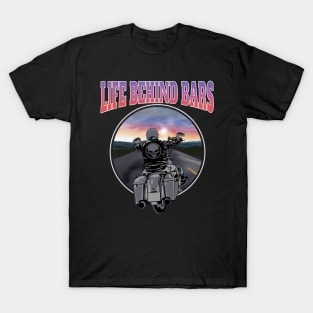 Life behind bars, Live to ride, born to ride T-Shirt